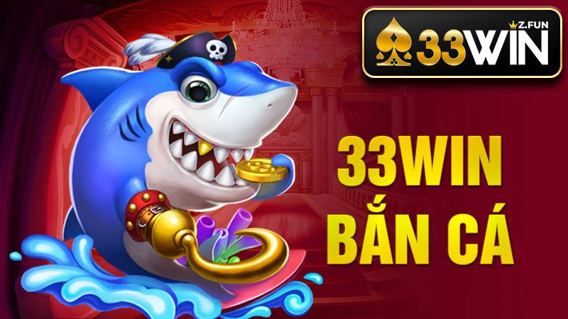 33Win Bắn cá